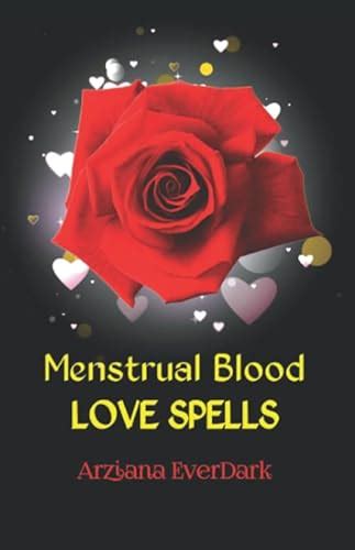 Menstrual blood spells